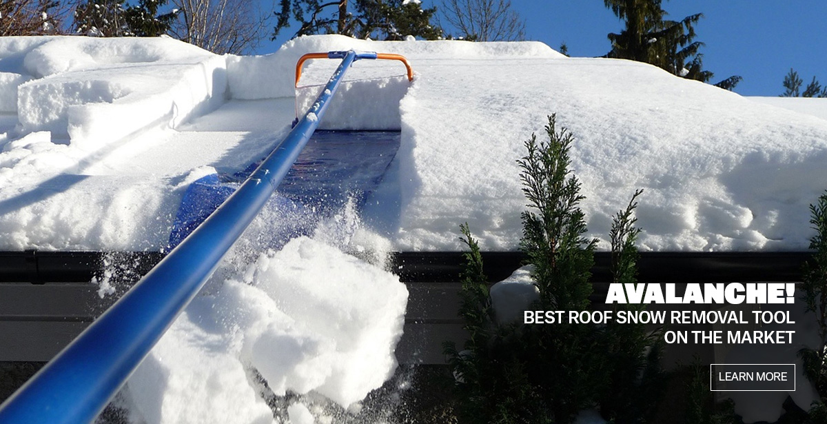 AVALANCHE! Best Roof Snow Removal Tool